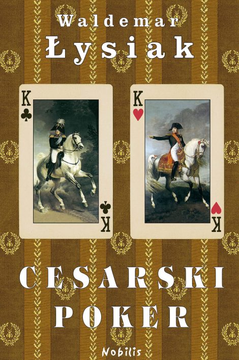 Waldemar Łysiak książka cesarski poker wydawnictwo nobilis