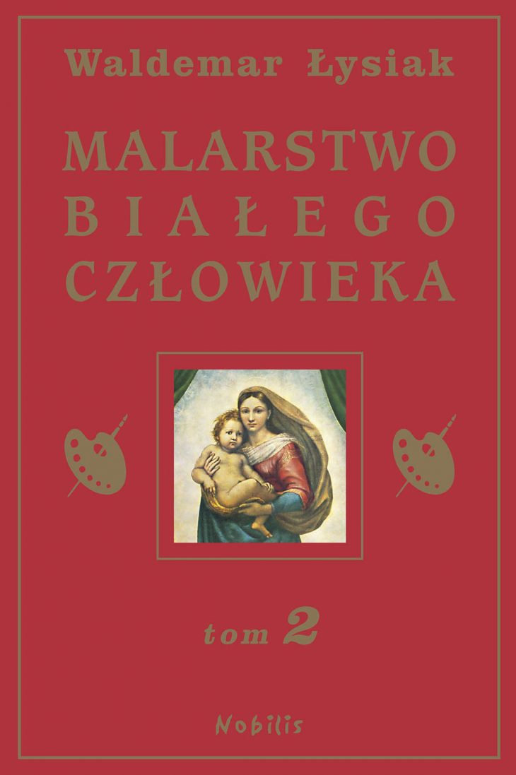Waldemar Łysiak książka malarstwo białego człowieka tom 2 wydawnictwo nobilis