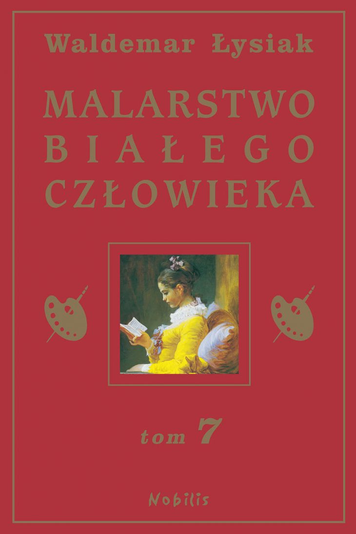 Waldemar Łysiak książka malarstwo białego człowieka tom 7 wydawnictwo nobilis
